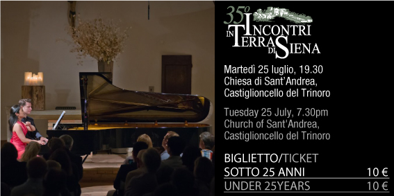 25  Luglio/July Ridotto/Under25 Chiesa di Sant’Andrea Castiglioncello del Trinoro